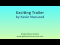 Exciting trailer  kevin macleod royalty free music incompetechcom