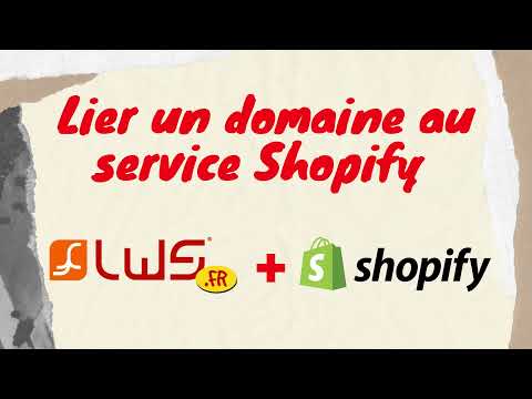 Comment ajouter et lier un domaine sur Shopify : LWS, OVH, Google Domains, GoDaddy ou 1&1 IONOS