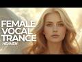 POWERFUL UPLIFTING FEMALE VOCAL TRANCE HEAVEN FULL ALBUM OCT 2025