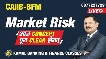 Market Risk Part -2 #416 CAIIB BFM  ऐसा concept कोई नहीं बताएगा  By Kamal sir 12June