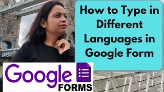 How to type in different languages in Google Forms | Using Google Input Tools