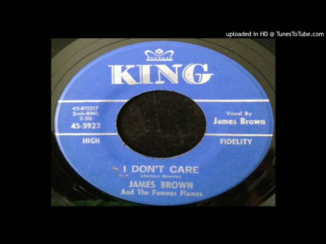 James Brown & The Famous Flames - I Don't Care