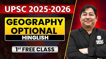 Geography Optional : 1st Class Free | Optional Batch for UPSC 2025-26 (Hinglish)