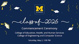 Umdearborn Class Of Spring 2026 100 Pm Commencement Ceremony