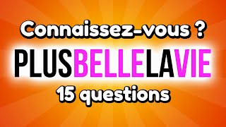 Quiz : Plus Belle La Vie - 15 Questions screenshot 1