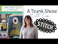 Trunk Show with Lisa featuring Kori Turner-Goodhart's Embroidered Quilts & Keepsakes