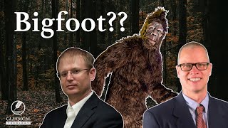 What Should Christians Think About Bigfoot?