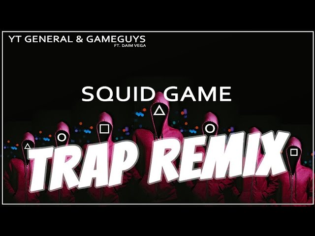 Παρακολούθηση Squid Game ( Dance or Lose Trap Remix ) Lyrics 오징어게임 - YT General & Gameguys ft Daim Vega - στο YouTube