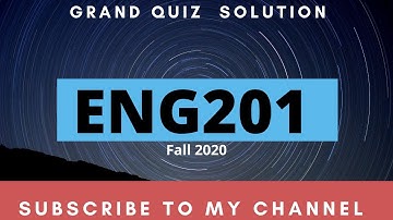 ENG201 Grand Quiz Solution ||Fall 2020||Virtual University