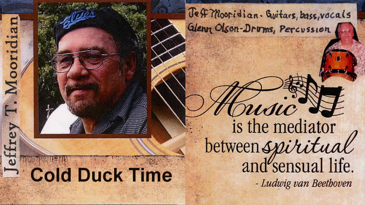 Jeffrey T. Mooridian  - Cold Duck Time