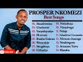 Prosper nkomezi playlist 2021