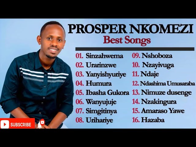 Prosper Nkomezi -Playlist (2021) class=