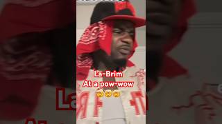 La-Brim at a pow wow 😂😂😂