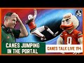 Canes are jumping in the transfer portal  canestalklive