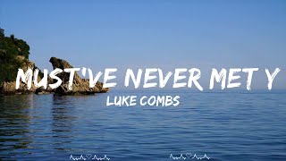 Luke Combs - Must've Never Met You  || Brennan Music