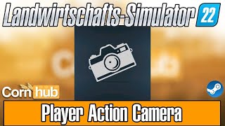 LS22 Modvorstellung - Player Action Camera - LS22 Mods