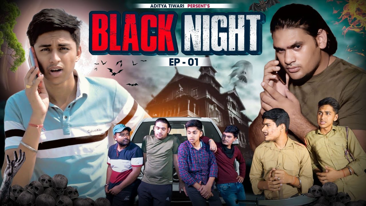 Black Night | Part 1 | Aditya Tiwari