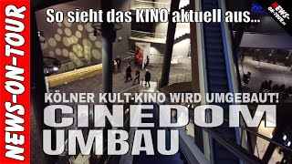 CINEDOM Köln UMBAU! So sieht es jetzt aus (08.03.2019) Rundgang | 3.748 Sitzplätze in 14 Sälen!