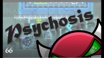 Geometry Dash- Psychosis by Hinds [Hard Demon] (1/3 Coins) (Week 66)