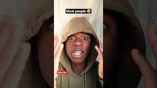 most people🤣😭 #funny #comedy #skit #foryou #fypシ゚viral