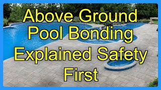 Above Ground Pool Bonding Explained Safety First