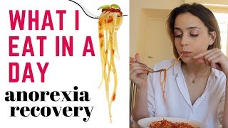 WHAT I EAT IN A DAY - anorexia recovery