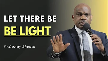 Let There Be Light | Randy Skeete