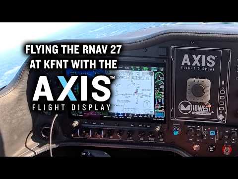 Garmin AXIS Instrument Approaches [1/3] - KFNT RNAV 27 In a Sling TSi.
