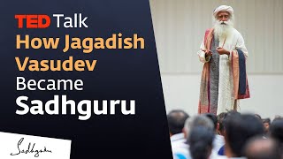 How Jaggi Vasudev Became Sadhguru | TED Talk 2009