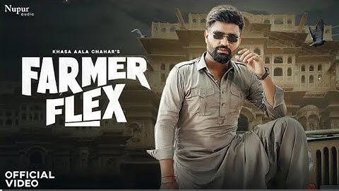 Farmer Flex (Official Video) Khasa Aala Chahar _ New Haryanvi Songs Haryanavi 2024 _ Nav Haryanvi