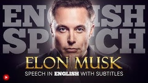 ENGLISH SPEECH | ELON MUSK: Think Big & Dream Even Bigger (English Subtitles) the best speech