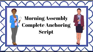 morning assembly anchoring script in english muslim | Morning Assembly Anchoring Opening Lines