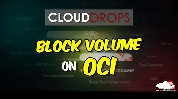Block Volume on Oracle Cloud Infrastructure | Cloud Drops