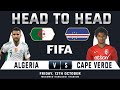 ALGERIA vs CAPE VERDE | Head to Head Stats | INTERNATIONAL FRIENDLY 2023