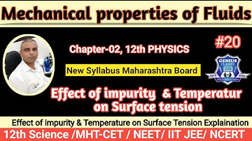 Effect of impurity & Temperature on Surface Tension|Mechanical Properties of Fluid|12th Phy| lec-20