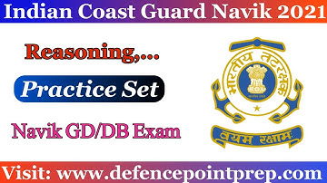 Indian Coast Guard Navik GD/DB Practice Set 2021 !! Coast Guard Navik GD/DB Reasoning Practice Set.