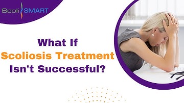 What If Scoliosis Treatment Isn