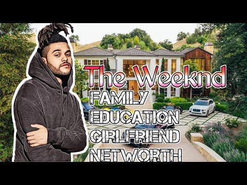 The Weeknd Lifestyle - Family | Girlfriend | Education | Networth | 2021