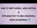 How to Map Domain and Hosting | Introduction to Web Designing using WordPress 2021