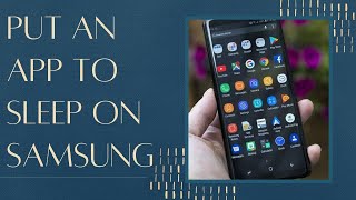 How To Put An App To Sleep On Samsung screenshot 4