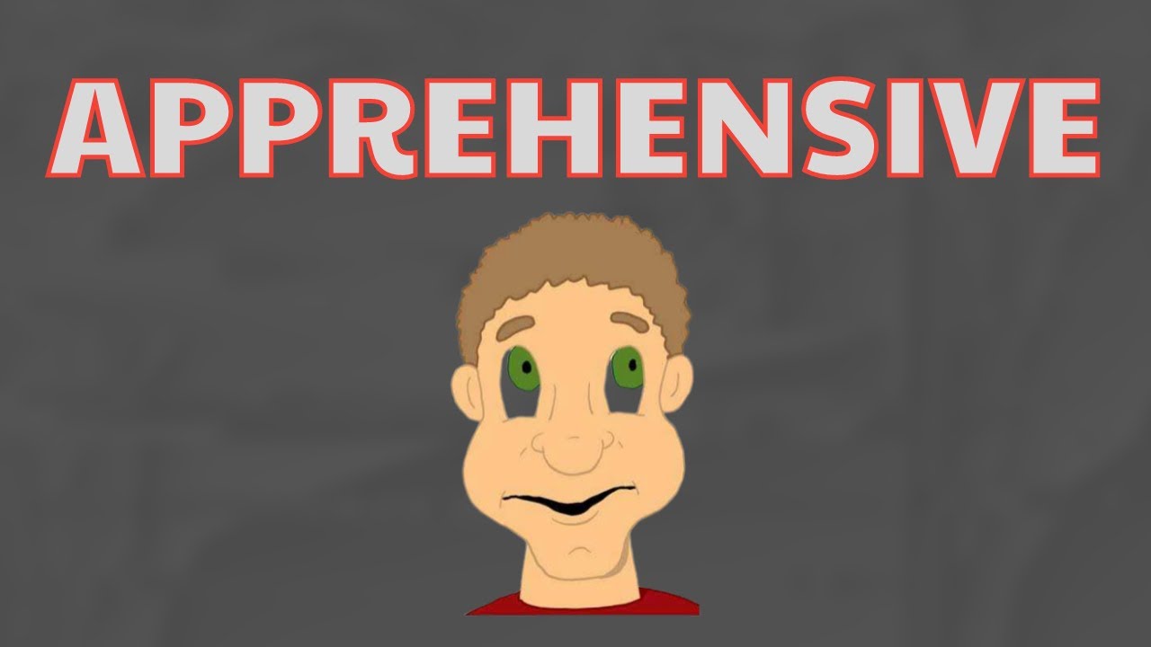 What Does APPREHENSIVE Means Meanings And Definitions With Example what-does-apprehensive-means-meanings-and-definitions-with-example