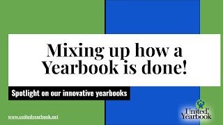 Mixing up how a yearbook is done!