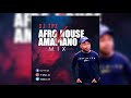 Dj TPZ - Afro House Vs Amapiano Mix