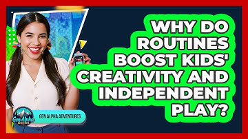 Why Do Routines Boost Kids