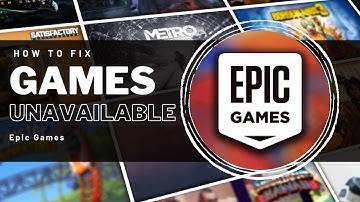 How To Fix Epic Games Unavailable in Library - Tutorial
