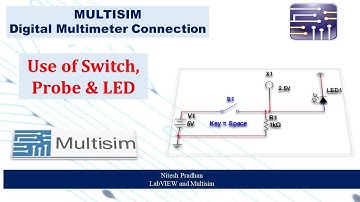Use of Switch , LED and Probe In MULTISIM