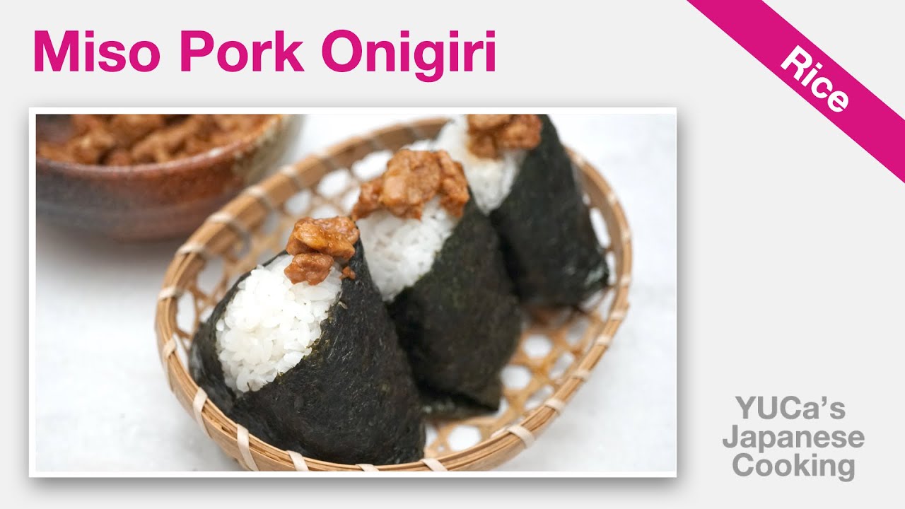 How To Make Miso Pork Onigiri Rice Balls | Veggie Miso Soup | Easy & Healthy Japanese Recipes | YUCa