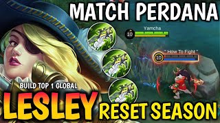 Match Perdana Lesley Reset Season!! Build Top 1 Global Lesley - Mobile Legend