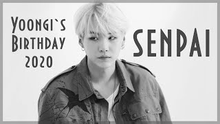 HAPPY BIRTHDAY, MIN YOONGI! || SENPAI || Некочан