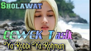 Sholawat Cewek Tasik - Ya Robbi Ya Rohman + Lyrik